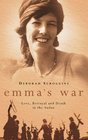 Emma's War Love Betrayal and Death in the Sudan