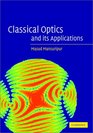 Classical Optics  Its Applications