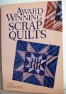 AwardWinning Scrap Quilts