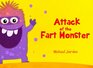 Attack of the Fart Monster