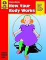 How Your Body Works