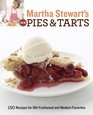 Martha Stewart's New Pies and Tarts 150 Recipes for OldFashioned and Modern Favorites