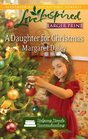 A Daughter for Christmas (Helping Hands Homeschooling, Bk 3) (Love Inspired, No 595) (Larger Print)