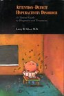 AttentionDeficit Hyperactivity Disorder A Clinical Guide to Diagnosis and Treatment