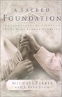 A Sacred Foundation The Importance of Strength in the Home School Marriage