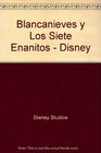 Blancanieves y Los Siete Enanitos  Disney
