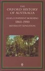 The Oxford History of Australia Volume 3 18601900 Glad Confident Morning