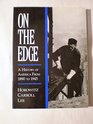 On the Edge  A History of America From 1890 To 1945
