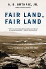 Fair Land, Fair Land (Big Sky, Bk 3)
