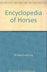 Encyclopedia of Horses