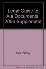 Legal Guide to Aia Documents 2006 Supplement
