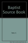Baptist Source Book