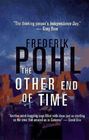 The Other End of Time (Eschaton, Bk 1)