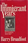 The Immigrant Years From Europe to Canada 19451967