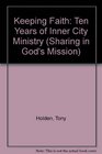 Keeping Faith Ten Years of Inner City Ministry
