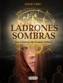 Los Ladrones de Sombras Las Cronicas de Cronos Libro I