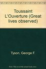 Toussaint L'Ouverture (Great lives observed)