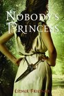 Nobody's Princess (Princesses of Myth, Bk 1)