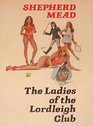 The Ladies of the Lordleigh Club