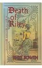 Death of Riley A Molly Murphy Mystery