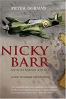 Nicky Barr an Australian Air Ace A Story of Courage and Adventure