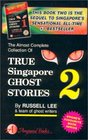 True Singapore Ghost Stories  Book 2
