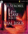 The Case for the Real Jesus: A Journalist Investigates Current Attacks on the Identity of Christ