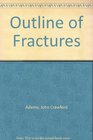 Outline of Fractures