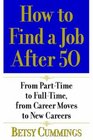 How to Find a Job After 50  From PartTime to FullTime from Career Moves to New Careers