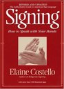 Signing: How to Speak with Your Hands