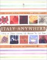 Italy Anywhere Recipes and Ruminations on Cooking and Creating Northern Italian Food