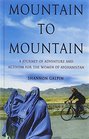 Mountain to Mountain A Journey of Adventure and Activism for the Women of Afghanistan