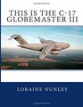 This is the C17 Globemaster III