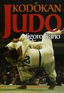 Kodokan Judo The Essential Guide to Judo by Its Founder Jigoro Kano