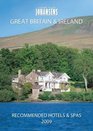 CONDE' NAST JOHANSENS RECOMMENDED HOTELS AND SPAS GREAT BRITAIN AND IRELAND 2009