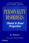 Personality Disorders Clinical and Social Perspectives Assessment and Treatment based on DSMIV and ICD10