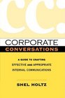 Corporate Conversations A Guide to Crafting Effective and Appropriate Internal Communications