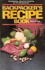 Backpacker's Recipe Book: Inexpensive, Gourmet Cooking for the Backpacker