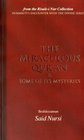 The Miraculous Quran and Some of its Mysteries