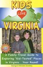Kids Love Virginia A Family Travel Guide to Exploring  Kidtested Places in VirginiaYear Round