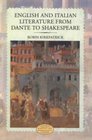 English and Italian Literature From Dante to Shakespeare  A Study of Source Analogue and Divergence