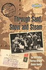 Through Sand Snow and Steam Historical Short Stories Streetwise