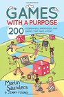 Games with a Purpose 200 Icebreakers Energizers and Games that Make a Point