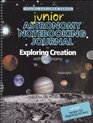 Junior Astronomy Notebooking Journal for Exploring Creation with Astronomy