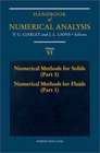 Handbook of Numerical Analysis  Numerical Methods for Solids  Numerical Methods for Fluids