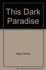 This Dark Paradise