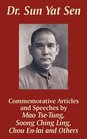 Dr Sun Yat Sen Commemorative Articles and Speeches