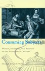 Consuming Subjects