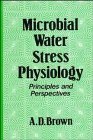 Microbial Water Stress Physiology Principles and Perspectives