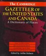 The Cambridge Gazetteer of the USA and Canada  A Dictionary of Places